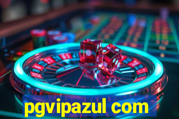 pgvipazul com